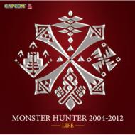  ߥ塼å/Monster Hunter 2004-2012 (Life)