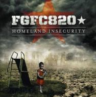 FGFC820/Homeland Insecurity