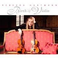 ʽ/Rebekka Hartmann Birth Of The Violin