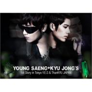 Young Saeng +Kyu Jong 's 1st Story in Tokyo -Y.E.S & ThanKYU JAPAN -DVD