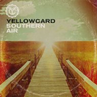 Yellowcard/Southern Air