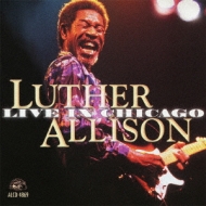 Luther Allison/Live In Chicago