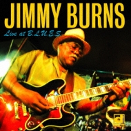 Jimmy Burns/Live At B. l.u. e.s.