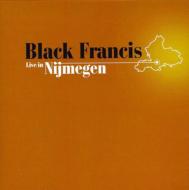 Black Francis/Live In Nijmegen