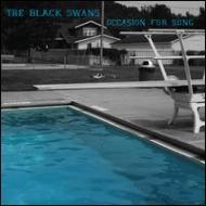 Black Swans/Occasion For Song