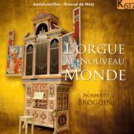 Organ Classical/Broggini L'orgue Au Nouveau Monde