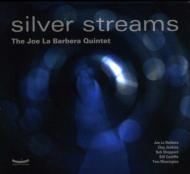 Joe La Barbera/Silver Streams