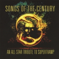 Songs Of The Century -All-star Tribute To Supertramp