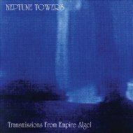 Neptune Towers/Transmission From Empire Algol