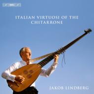 Italian Virtuosi of the Chitarrone : J.Lindberg