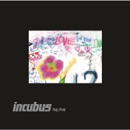 Incubus/Hq Live (+dvd)
