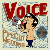 PipeCut Wedding/Voice