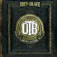 Obey The Brave/Young Blood