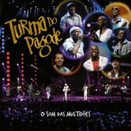 Turma Do Pagode/O Som Das Multidaes