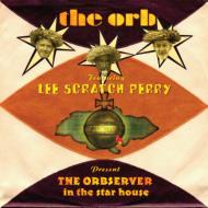 Orb / Lee Scratch Perry/Orbserver In The Star House