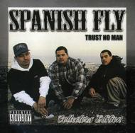 Spanish Fly (Rap)/Trust No Man