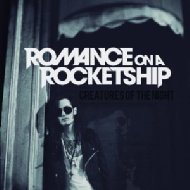 Romance On A Rocketship/Creatures Of The Night