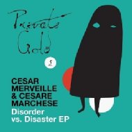 Cesar Merveille / Cesare Marchese/Disorder Vs Disaster