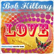 Bob Hillary / Massive Mellow/Love