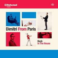 Dimitri From Paris -Back In The House