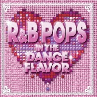 Various/R  B Pops In The Dance Flavor