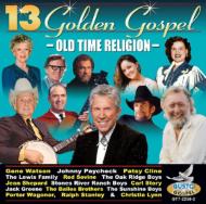 13 Golden Gospel: Old Time Religion