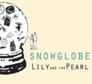 Lily  The Pearl/Snowglobe