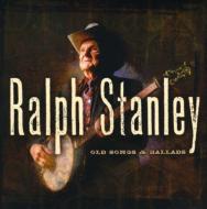 Ralph Stanley/Old Songs  Ballads 1
