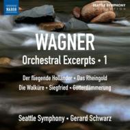 ワーグナー（1813-1883）/Orchestral Excerpts Vol.1： Schwarz / Seattle So