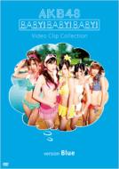 AKB48/Baby! Baby! Baby! Video Clip Collection (Version Blue)