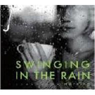 Swinging In The Rain Morning