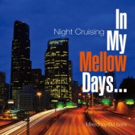 In My Mellow Days-Night Cruising-