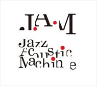 J. A.M/Jazz Acoustic Machine (Digi)