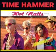 Time Hammer/Hot Nails