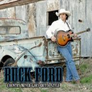 Buck Ford/Country Never Goes Outta Style
