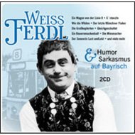 Weiss Ferdl/Humor  Sarkasmus Auf Bayrisch