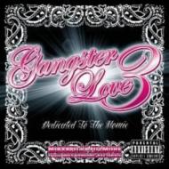 DJ FILLMORE/Gangster Love 3 -dedicated To The Homie- Mixxxed By Fillmore
