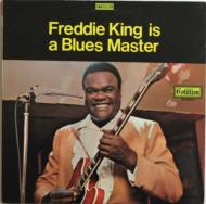 Freddie King/Freddie King Is A Blues Master (Ltd)(Rmt)