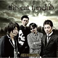 THE CAT FANCLUB/߿ meikyoushisui