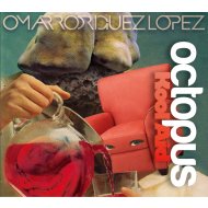 Omar Rodriguez Lopez/Octopus Kool Aid