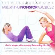 Various/Fitness At Home Fatburning Nonstop 2