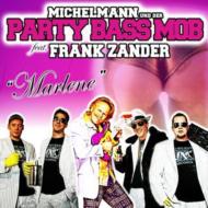 Fran Michelmann And Der Party Bass Mob/Marlene