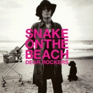 DEAR ROCKERS 【初回限定盤】 : YUSUKE CHIBA-SNAKE ON THE BEACH 