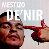 Mestizo/De'nir