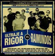 Ultraje A Rigor X Raimundos