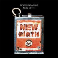 DOPES GRAPLUZ/New Birth
