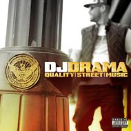 Dj Drama/Quality Street Music