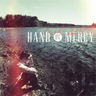 Hand Of Mercy/Last Lights