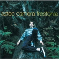 Aztec Camera/Frestonia (Expanded Edition)