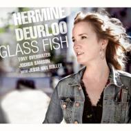 Hermine Deurloo/Glass Fish